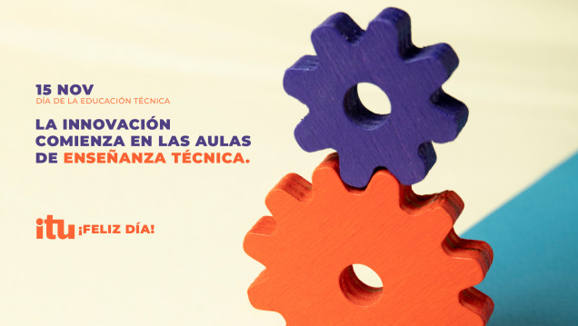 imagen 15/11 | Felicidades a quienes trabajan por y para la Educación Técnica 