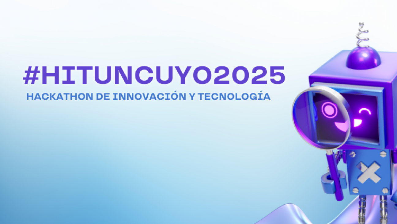 imagen Anotate HOY y participá de la Hackathon de innovación y tecnología UNCUYO 2025
