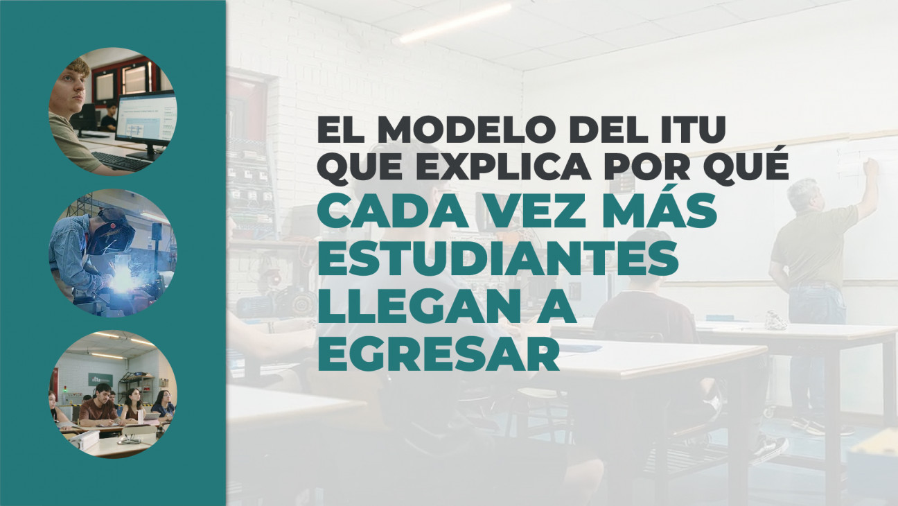 imagen El modelo del ITU que explica por qué cada vez más estudiantes llegan a egresar
