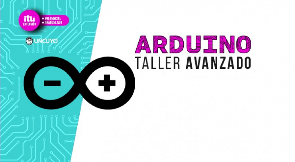 imagen Taller de Arduino - Nivel avanzado - Sede San Rafael