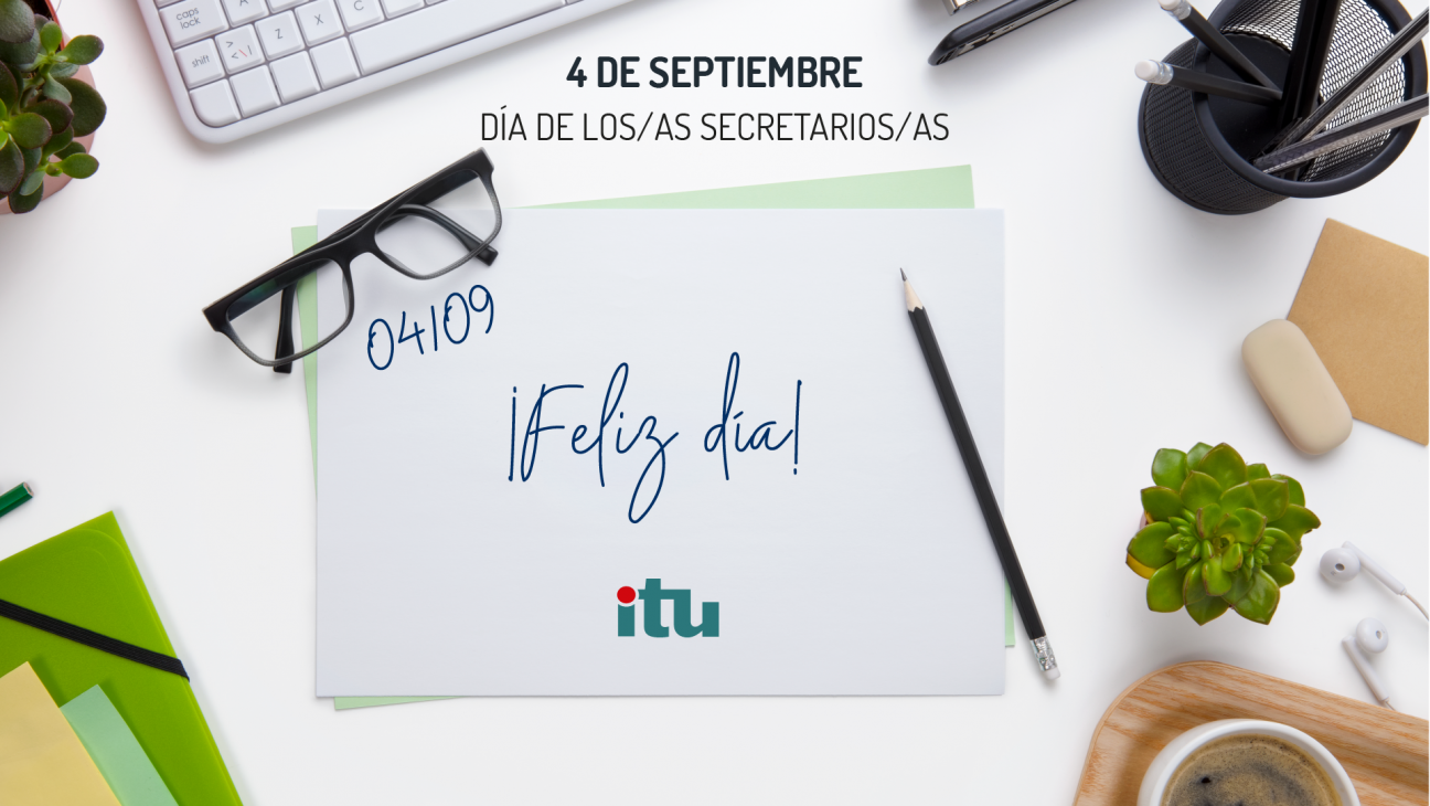 imagen ¡Felicidades a secretarias y secretarios de ITU UNCUYO!