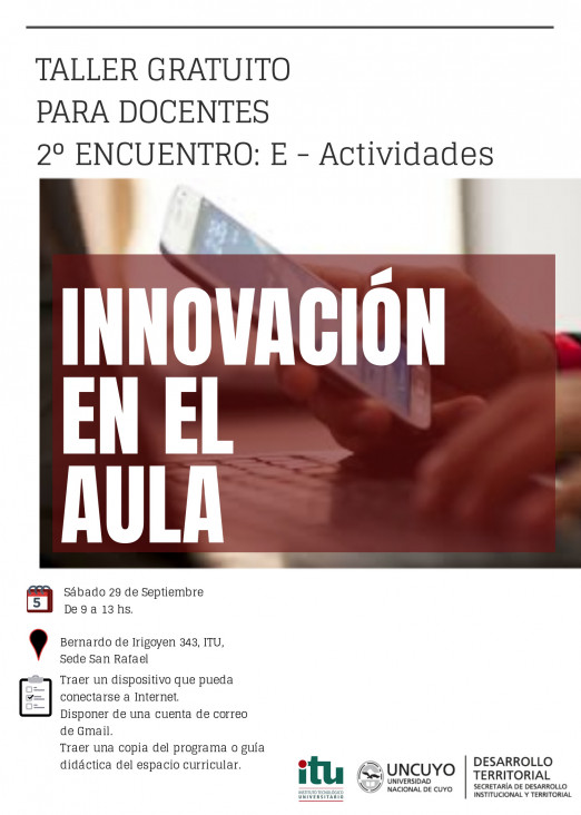 imagen Se dictará  en la Sede Sur, el  segundo encuentro del Taller de "Innovación en el aula" orientado a las E-Actividades