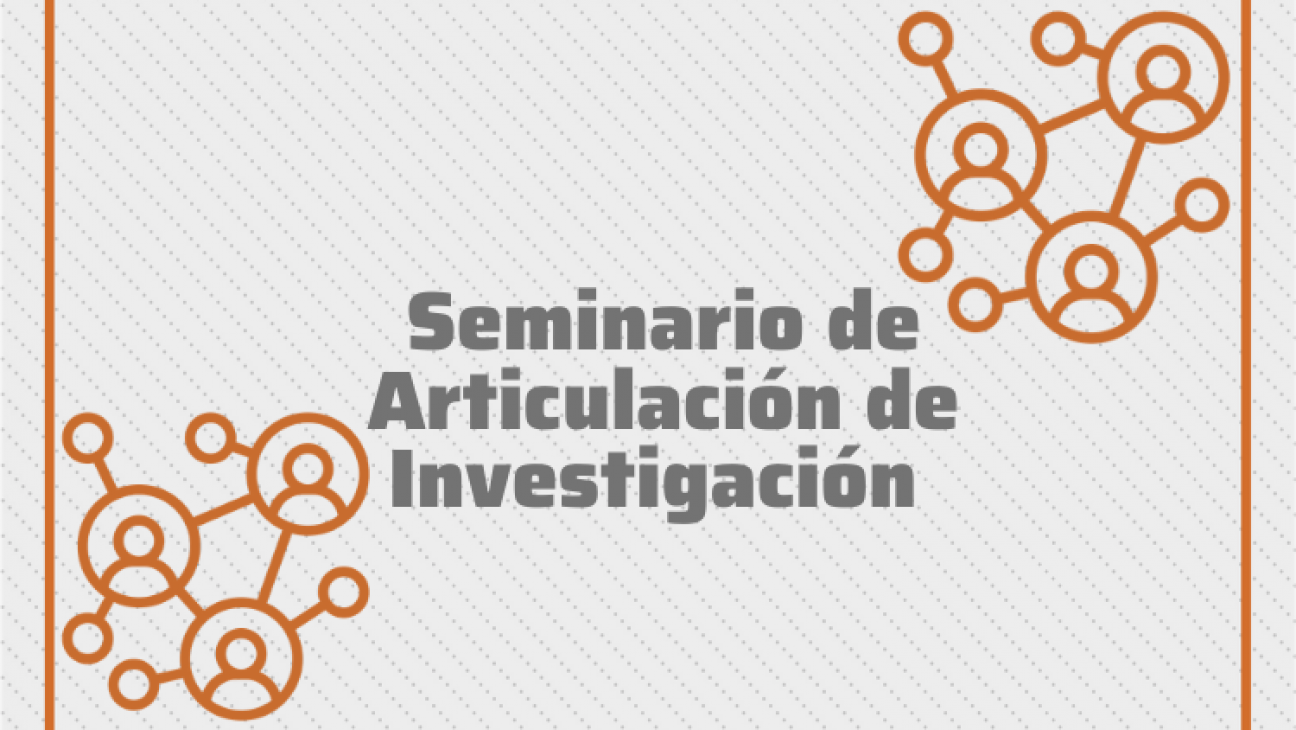 imagen Seminario de Articulación de Investigación