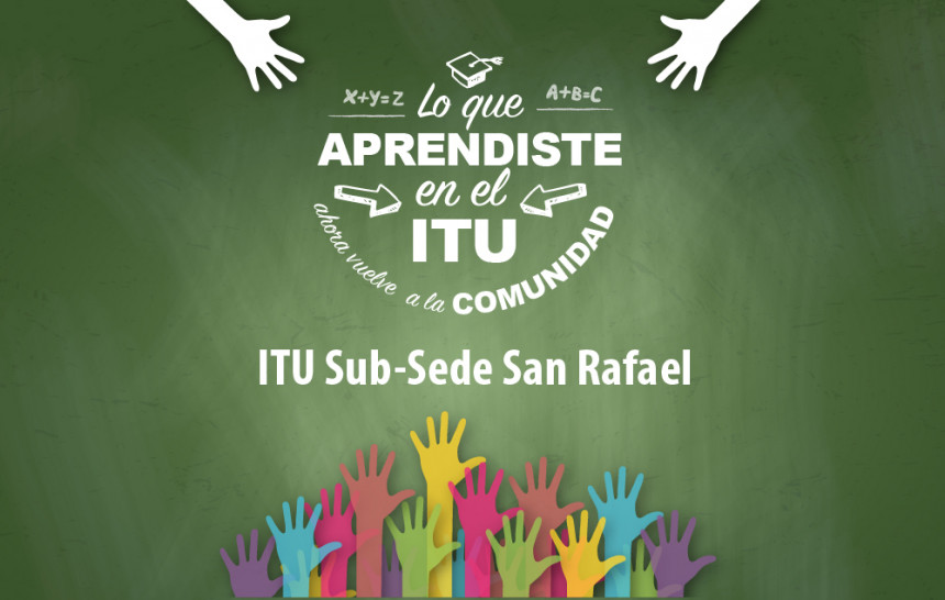 imagen San Rafael: Lo que aprendiste en el ITU ahora vuelve a la comunidad